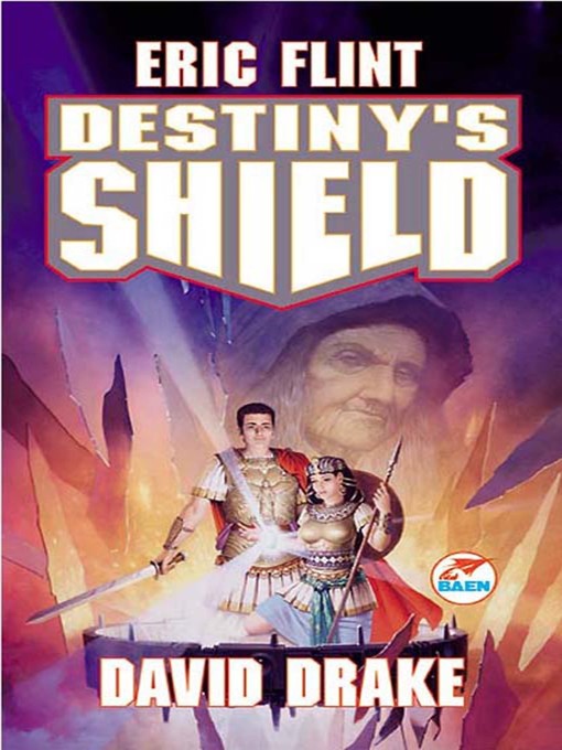 Title details for Destiny's Shield by Eric Flint - Wait list